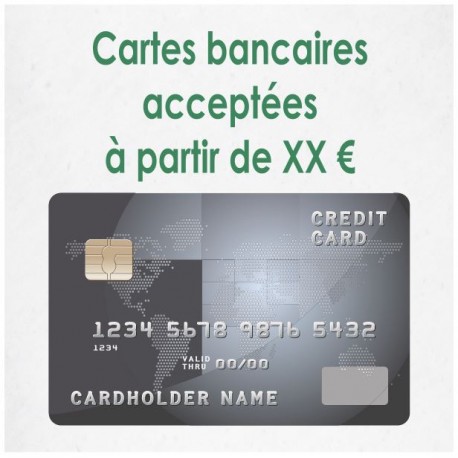 Cartes bancaires acceptées à partir de XX €