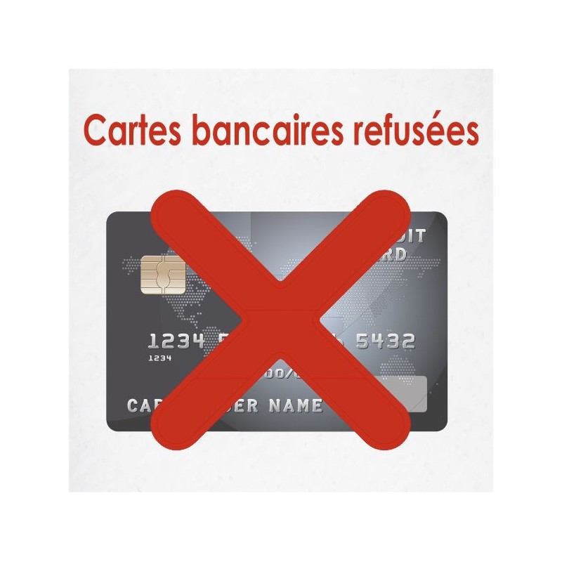 Autocollant Cartes bancaires refusées (REFE866)