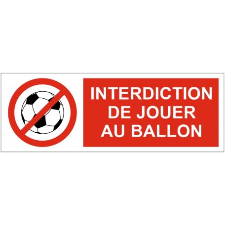 Panneau ou autocollant interdiction de jouer au ballon