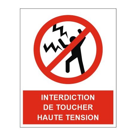 Panneau ou autocollant interdiction de toucher haute tension