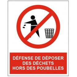 Panneau ou autocollant défense de déposer des déchets hors des poubelles