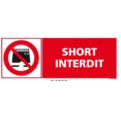 Panneau ou autocollant short interdit
