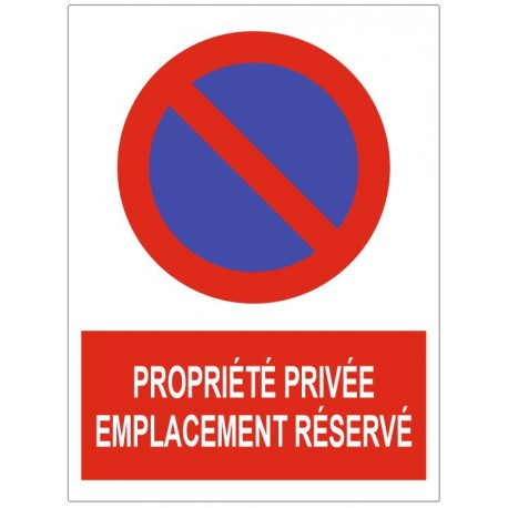 Panneau propriété privée emplacement réservé