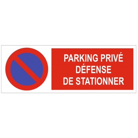 Panneau parking privé défense de stationner