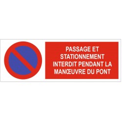 Panneau passage et stationnement interdit pont