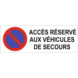 Panneau accès réservé aux véhicules de secours
