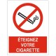 Panneau éteignez votre cigarette