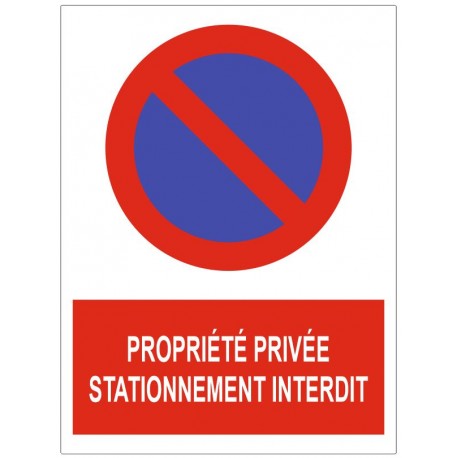 Panneau propriété privée stationnement interdit