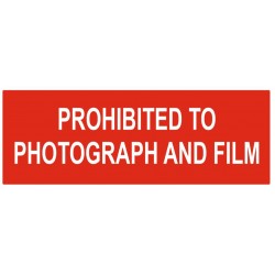Panneau prohibited to photograph and film