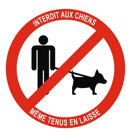 Panneau interdiction aux chiens même tenus en laisse
