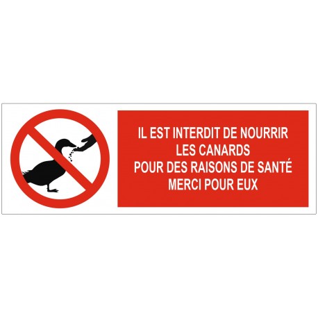 Panneau interdit de nourrir les canards pour des raisons de santé