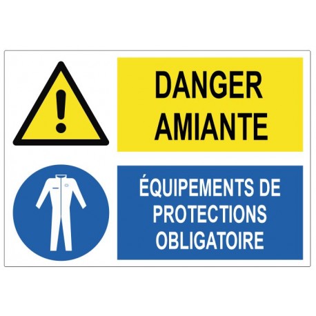 Panneau danger amiante équipements de protections obligatoire