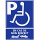 Panneau stationnement handicapé - en cas de non respect