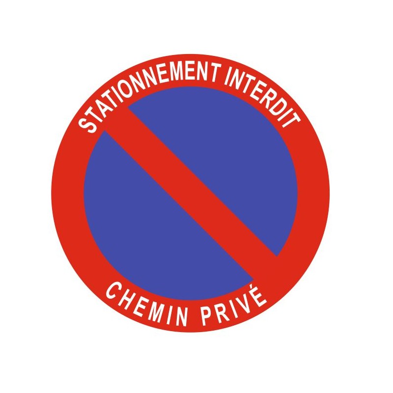Panneau interdiction de stationner chemin privé PVC - Promociel