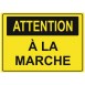 Panneau danger attention à la marche (REFAB2033)