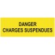 Panneau danger charges suspendues