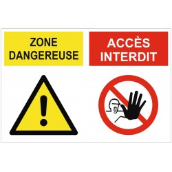 Panneau danger zone dangereuse accès interdit