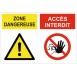 Panneau danger zone dangereuse accès interdit (REFAB1964)