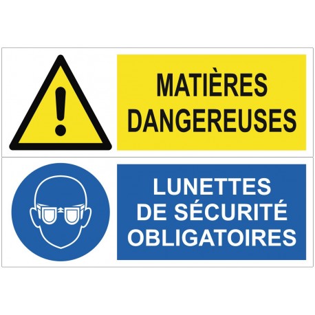 Panneau danger matières dangereuses lunettes de sécurité obligatoires