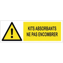 Panneau danger kits absorbants ne pas encombrer