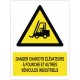 Panneau danger chariots élévateurs à fourche et autres véhicules industriels