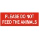 Panneau interdiction please do no feed the animals