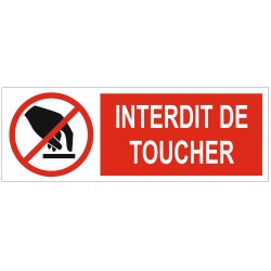 Panneau ou autocollant interdiction interdit de toucher