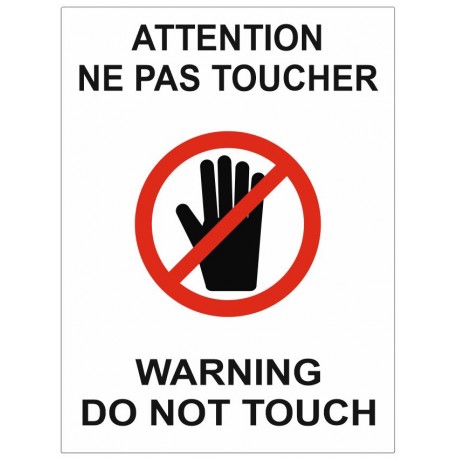 Panneau ou autocollant interdiction attention ne pas toucher warning do not touch