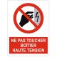 Panneau ou autocollant interdiction ne pas toucher boitier haute tension