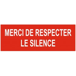 Panneau interdiction merci de respecter le silence