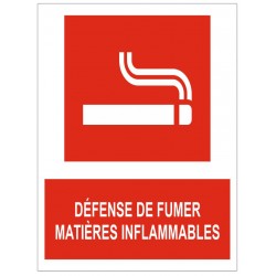 Panneau défense de fumer matière inflammables