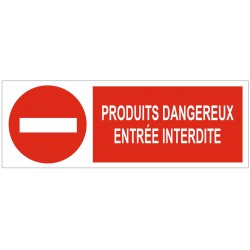 Panneau interdiction produits dangereux entrée interdite