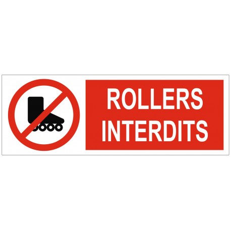 Panneau interdiction rollers interdits