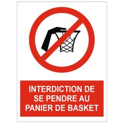 Panneau interdiction de se pendre au panier de basket