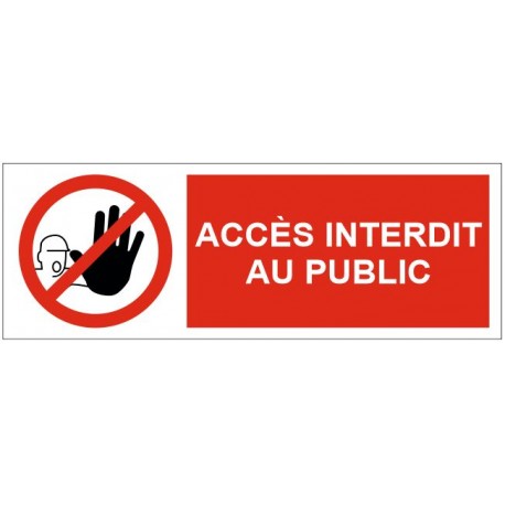 Panneau accès interdit au public