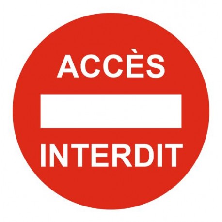 Panneau accès interdit