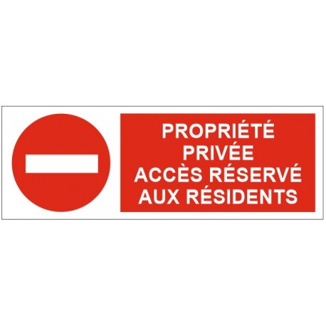 Panneau propriété privé accès réservé aux résidents