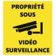 Panneau Propriété sous videosurveillance