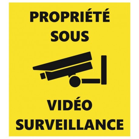 Panneau Propriété sous videosurveillance