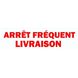 Panneau arrets frequants livraison