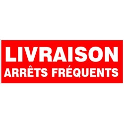 Panneau arrets frequants livraison