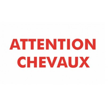 Autocollant Attention chevaux signalétique