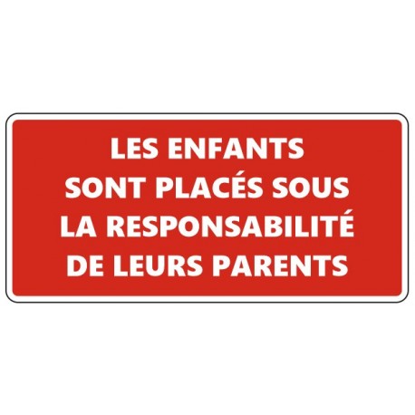 Panneau enfants accompagnés des parents obligatoire