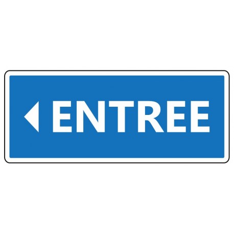 Panneau entrée fléche tout droit