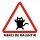 Plaque attention aux chats