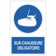 Panneau sur chaussures obligatoires