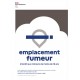 Panneau emplacement fumeur
