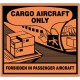 Etiquette cargo "Forbidden in passenger aircraft"