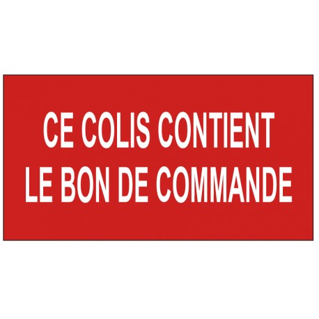 Etiquette ce colis contient le bon de commande Etiquette ce colis contient le bon de commande
