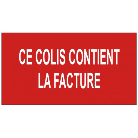 Etiquette ce colis contient la facture